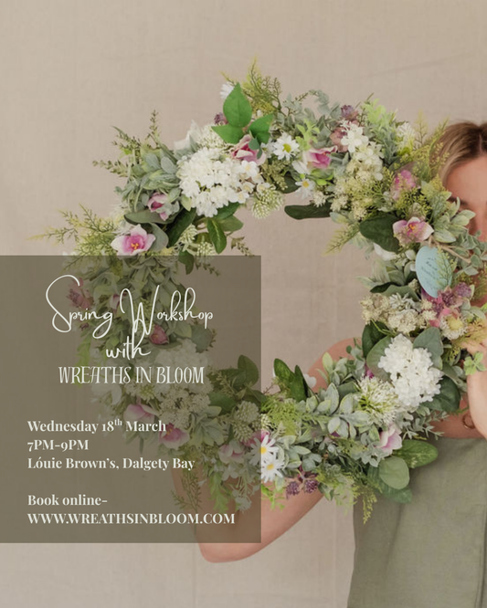 Spring Wreath Workshop at Lóuie Browns. Wednesday 18th March. 7PM-9PM.