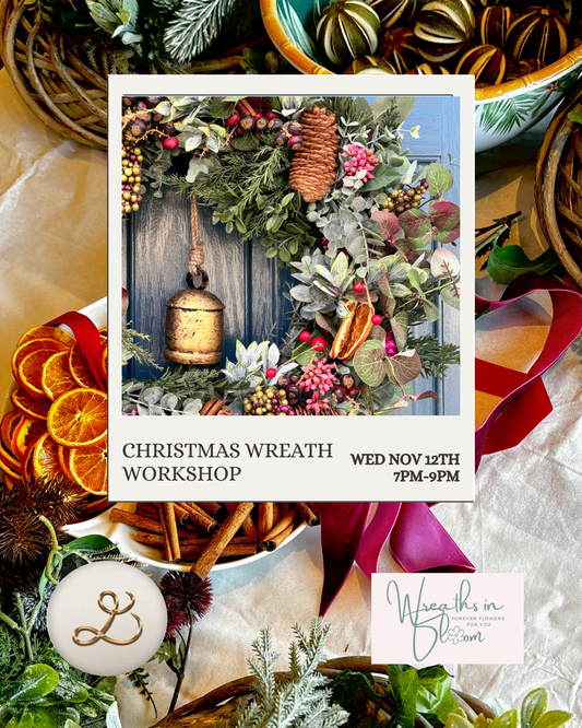 Private Wreath Workshop Wednesday 12th November 7PM-9PM